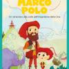 Marco Polo. Un Veneziano Alla Corte Dell'imperatore Della Cina