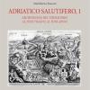 Adriatico Salutifero. Archeologia Del Termalismo Al Fons Timavi E Al Fons Aponi