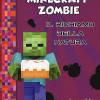 Diario di un Minecraft Zombie. Vol. 3