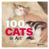 100 cats in art. Ediz. a colori