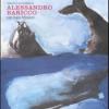 Tre Scene Da Moby Dick Tradotte E Commentate Da Alessandro Baricco. Testo Inglese A Fronte