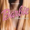 Barbie. La Venere Di Plastica