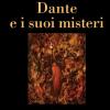 Dante E I Suoi Misteri