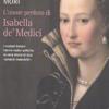 L'onore Perduto Di Isabella De' Medici
