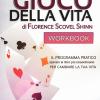 Il Gioco Della Vita. Workbook