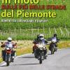 In moto sulle pi belle strade del Piemonte. Itinerari tra colline, laghi e pianure