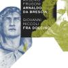 Arsenio Frugoni Arnaldo da Brescia, Giovanni Miccoli Fra Dolcino
