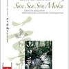 San Sen Sou Moku. Il Giardino Giapponese Nella Tradizione E Nel Mondo Contemporaneo