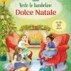 Dolce Natale. Ediz. A Colori