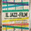 Il Jazz-film. Rapporti Tra Cinema E Musica Afroamericana. Nuova Ediz.