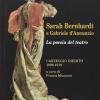 Sarah Bernhardt e Gabriele D'Annunzio. La Poesia del Teatro. Carteggioo Inedito (1896-1919)
