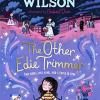 The Other Edie Trimmer: Discover The Brand New Jacqueline Wilson Story - Perfect For Fans Of Hetty Feather