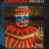 Artisti Criminali, Criminali Artisti. I Casi Pi Eclatanti Di Follia Omicida E Talento Creativo