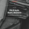 Vite Di Haydn, Mozart E Metastasio