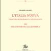 Per la storia del Risorgimento e dell'Unit d'Italia. Vol. 7 - Itinerari della Nuova Italia