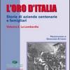 L'oro d'Italia. Storie di aziende centenarie e famigliari. Vol. 2