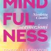 Mindfulness Ed Emozioni. Conosci Le Tue Emozioni Attraverso I Colori