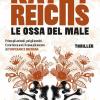 Le Ossa Del Male