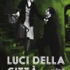 Luci Della Citt. 2 Dvd. Con Libro