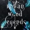 Rowan wood legends. Il clan perduto. Vol. 2