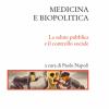 Medicina E Biopolitica. La Salute Pubblica E Il Controllo Sociale