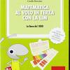 Matematica Al Volo In Terza Con La Lim. La Linea Del 1000 E Altri Strumenti Per Il Calcolo. Cd-rom