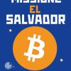Missione El Salvador. Avventura, natura e bitcoin