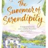 The Summer Of Serendipity: The Magical Feel Good Perfect Holiday Read