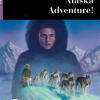Alaska adventure! Livello A2. Con file audio MP3 scaricabili