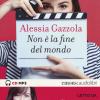 Non  La Fine Del Mondo Letto Da Cristiana Capotondi. Audiolibro
