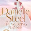 The Wedding Planner: The Sparkling, Captivating New Novel From The Billion Copy Bestseller