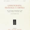 Lessicografia Filologia E Critica. Atti Del Convegno Internazionale Di Studi (catania-siracusa, 26-28 Aprile 1985)