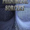 Phenomenal Sorcery: A System Of Information Magic For Real And Virtual Worlds