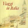 Viaggi in Italia. 1840-1845