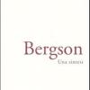 Bergson. Una sintesi