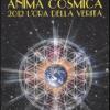 Anima Cosmica. 2012 L'ora Della Verit