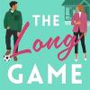 The long game: from the bestselling author of the spanish love deception