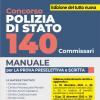 Concorso Polizia Di Stato. 140 Commissari. Manuale Per La Prova Preselettiva E Scritta. Con Software Di Simulazione