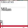 Milan. Cities of Art