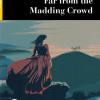 Far From The Mudding Crowd. Livello B2.1. Con Espansione Online. Con Cd-audio