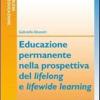 Educazione permanente nella prospettiva del lifelong e lifewide learning