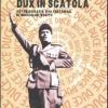 Dux In Scatola. Autobiografia D'oltretomba Di Mussolini Benito