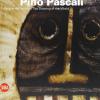 Pino Pascali. Il Disegno Del Mondo-the Drawning Of The World