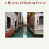 The Haunted Hotel. A Mystery Of Modern Venice