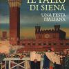 Il Palio Di Siena. Una Festa Italiana