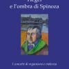 Hegel E L'ombra Di Spinoza. I Concetti Di Organismo E Violenza