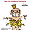 Bananas. Un Anno Di Cronache Tragicomiche Dallo Stato Semilibero Di Berlusconia