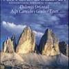 I Grandi Spazi Delle Alpi. Vol. 8 - Dolomiti Orientali, Alpi Carniche E Giulie-tauri