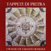 Tappeti Di Pietra. I Mosaici Di Taranto Romana