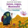 Janas, cogas, Mommotti e altri esseri fantastici della Sardegna. Con audiolibro